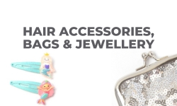 Hair Accessories, Bags & Jewellery